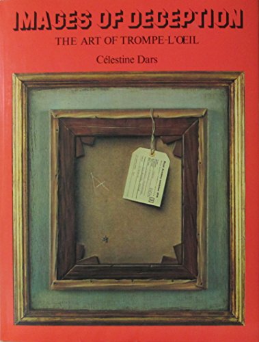 Images of Deception. The Art of Trompe-L'oeil