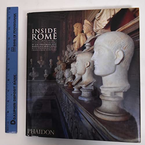 Inside Rome: Discovering Rome's Classic Interiors