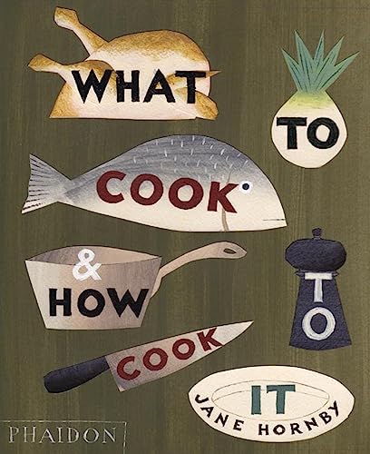 WHAT TO COOK AND HOW TO COOK IT (0000)