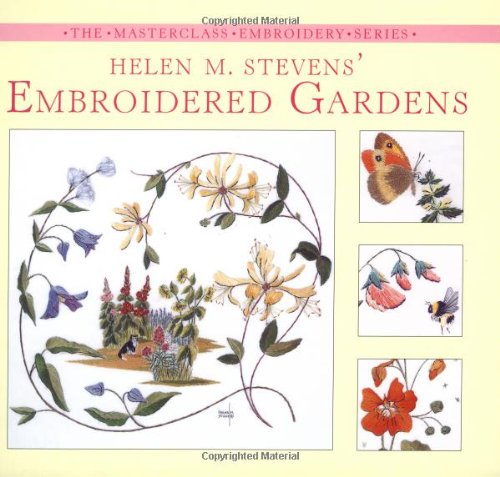 Helen M Stevens Embroidered Gardens