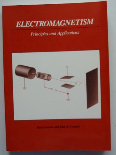 Electromagnetism: Principles and Applications