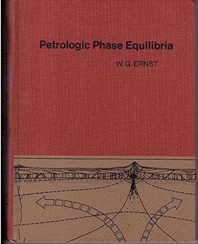 Petrologic phase equilibria (A series of books in geology)