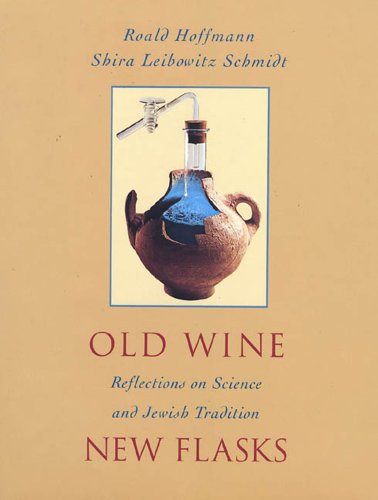 Old Wine New Flasks: Reflections on Science and Jewish Tradition