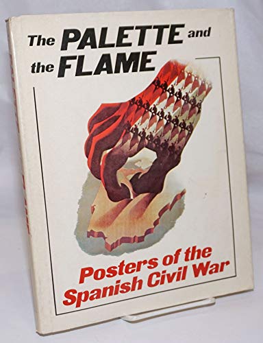 Palette and the Flame: Posters of the Spanish Civil War