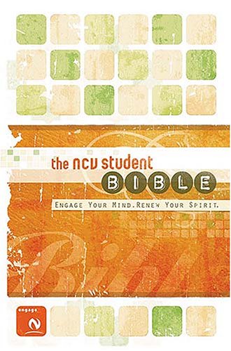 The Ncv Student Bible: New Century Version Engage Your Mind Renew Your Spirit