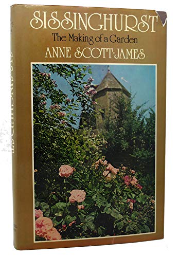 Sissinghurst: The Making of a Garden