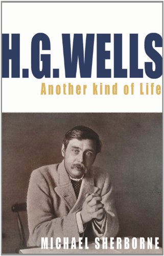 H.G. Wells: Another Kind of Life