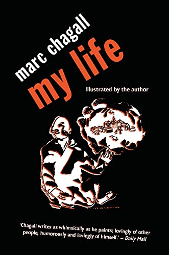 My Life: Marc Chagall (Peter Owen Modern Classic)