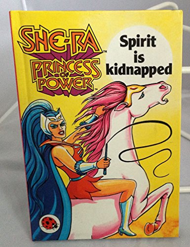 She-Ra, Princess of Power: Spirit is Kidnapped