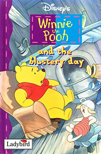 Winnie the Pooh and the Blustery Day (Winnie the Pooh)