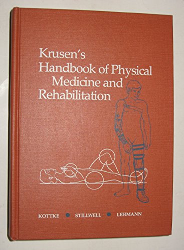 Krusen's Handbook of physical medicine and rehabilitation