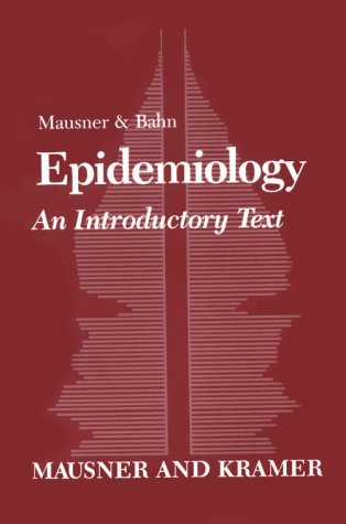 Mausner & Bahn Epidemiology: An Introductory Text