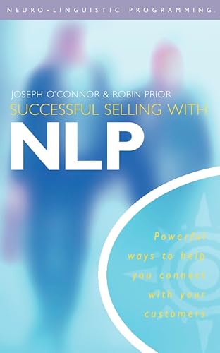 Successful Selling With Nlp: The Way Forward in the New Bazaar