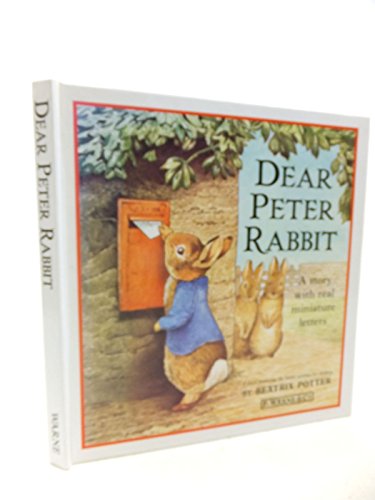 Dear Peter Rabbit: A Story with Real Miniature Letters