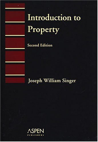 Introduction To Property (Introduction to Law Series)