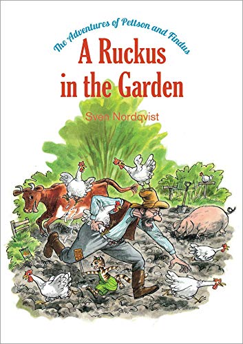 A Ruckus in the Garden: The Adventures of Pettson and Findus (5)
