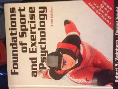 Foundations of Sport and Exercise Psychology With Web Study Guide-5th Edition