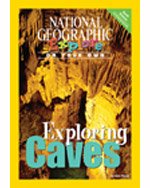 National Geographic Science 4 (Earth Science: Explore On Your Own Pioneer): Exploring Caves