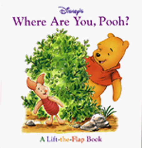 Disney's Where Are You, Pooh?: A Lift-The-Flap Book (1st Discovery Lift-The-Flap)