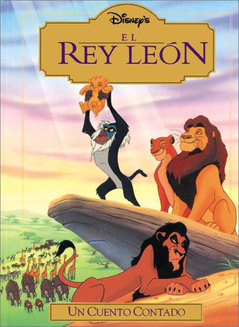 El rey leon: Un cuento contado (Read-Aloud Storybook) (Spanish Edition)