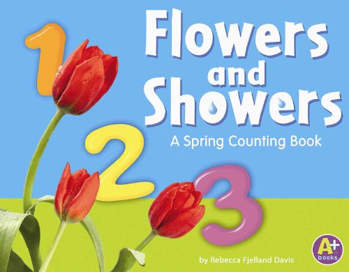 Flowers and Showers: A Spring Counting Book (A+ Books)