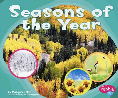 Seasons of the Year (Pebble Plus)