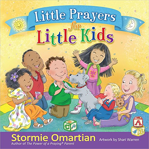Little Prayers for Little Kids (The Power of a Praying Kid)