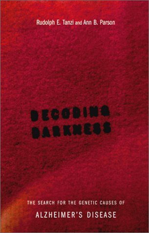 Decoding Darkness: The Search For The Genetic Causes Of Alzheimer's Disease