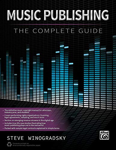 Music Publishing -- The Complete Guide
