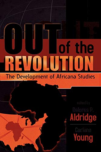 Out of the Revolution: The Development of Africana Studies