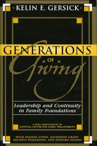 Generations of Giving: Leadership and Continuity in Family Foundations