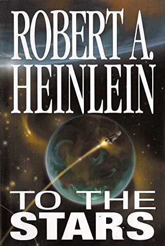 To The Stars; (4 in 1) Between Planets The Rolling Stones Starman Jones The Star Beast
