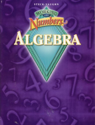 Steck-Vaughn Working With Numbers: Algebra
