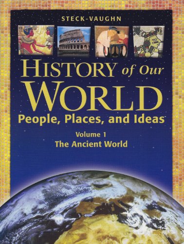 History of Our World: People, Places and Ideas : the Ancient World (1)