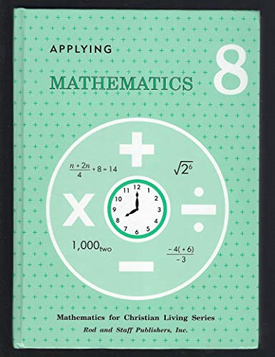 Applying Mathematics: Grade 8: Mathematics for Christian Living