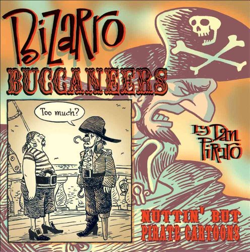 Bizarro Buccaneers: Nuttin' but Pirate Cartoons