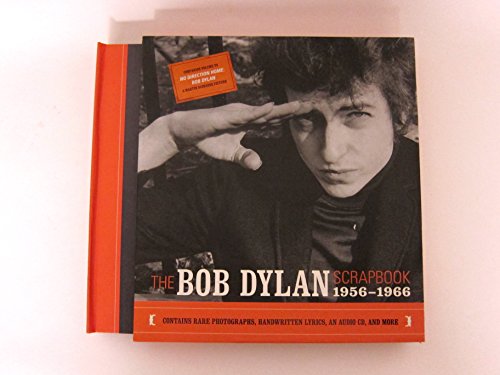 The Bob Dylan Scrapbook 1956-1966