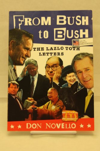 From Bush to Bush: The Lazlo Toth Letters