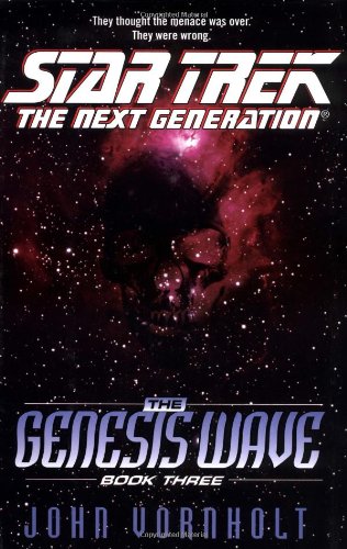The Genesis Wave Book Three (Star Trek: the Next Generation)