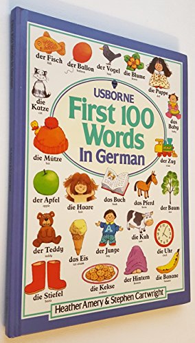 First Hundred Words in German (Usborne First Hundred Words)