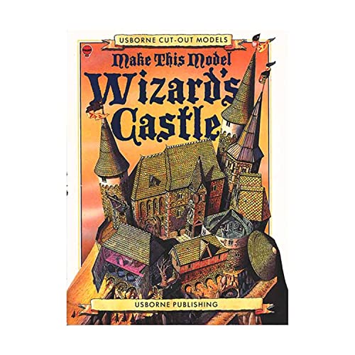 Make This Model: Wizards Castle (Cut Out Models Ser.)