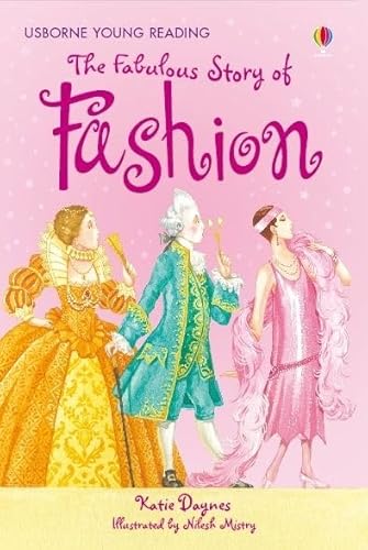 The Fabulous Story of Fashion: Gift Edition (Usborne Young Reading) (3.2 Young Reading Series Two (Blue))