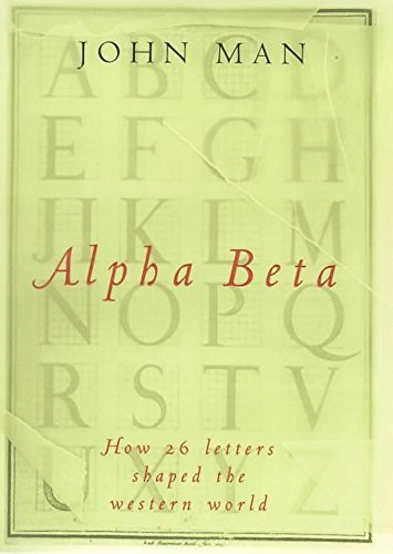 Alpha beta: How our alphabet changed the western world
