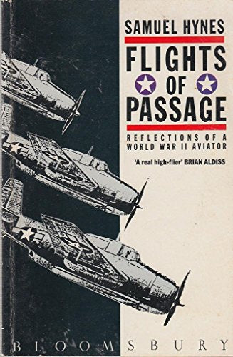 Flights Of Passage: Reflections Of A World War II Aviator