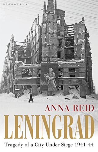Leningrad: Tragedy of a City Under Siege, 1941-44
