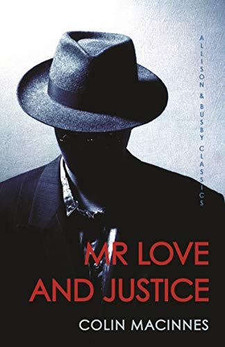Mr Love and Justice (Allison & Busby Classics)