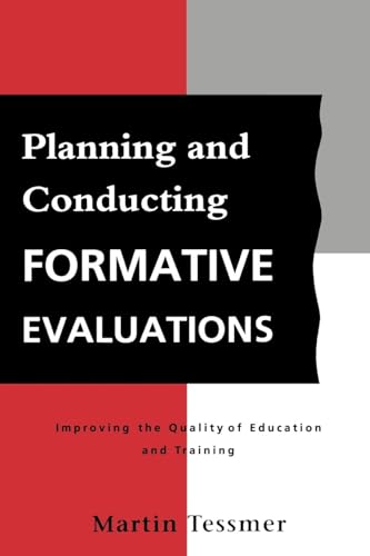 Planning and Conducting Formative Evaluations (Teaching in Higher Education S)