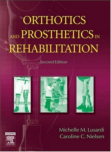 Orthotics and Prosthetics in Rehabilitation