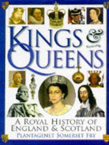 Kings and Queens of England and Scotland