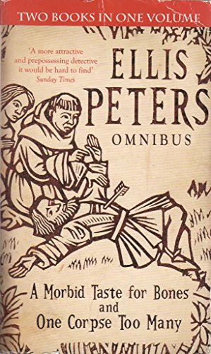 A Morbid Taste for Bones/One Corpse Too Many by Ellis Peters (2011-05-03)